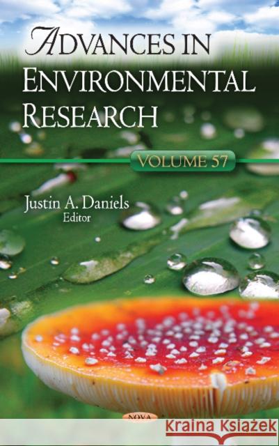 Advances in Environmental Research: Volume 57 Justin A Daniels 9781536122756 Nova Science Publishers Inc