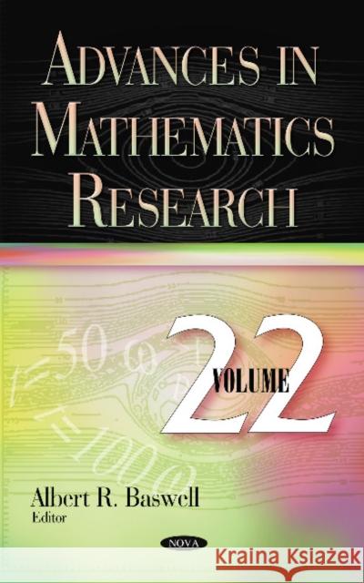 Advances in Mathematics Research: Volume 22 Albert R. Baswell 9781536123715 Nova Science Publishers Inc