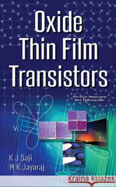 Oxide Thin Film Transistors K. J. Saji 9781536123739 Nova Science Publishers Inc
