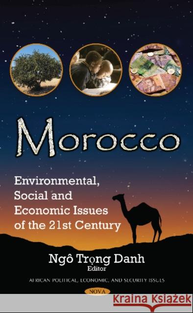 Morocco: Environmental, Social & Economic Issues of the 21st Century Ngô Trong Danh 9781536124637