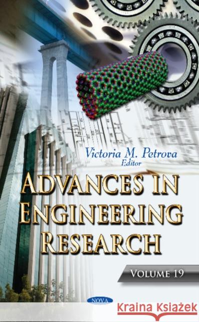 Advances in Engineering Research: Volume 19 Victoria M Petrova 9781536126051 Nova Science Publishers Inc