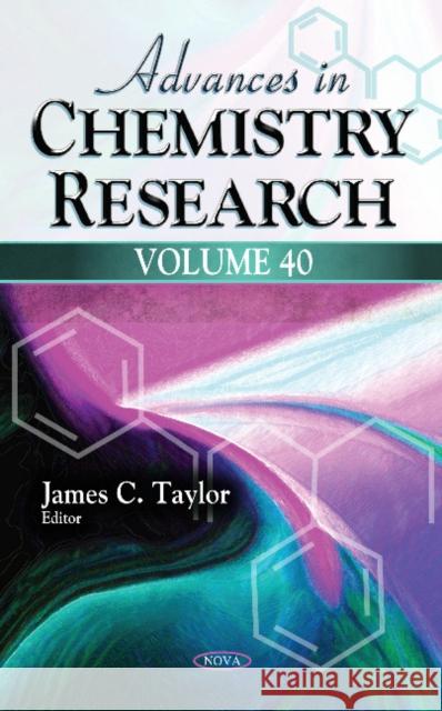Advances in Chemistry Research: Volume 40 James C. Taylor 9781536127911 Nova Science Publishers Inc
