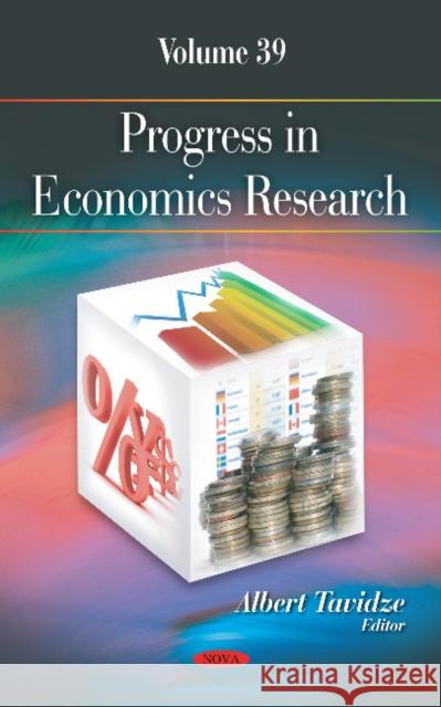 Progress in Economics Research: Volume 39 Albert Tavidze 9781536128574 Nova Science Publishers Inc