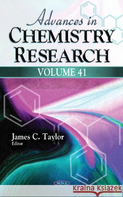 Advances in Chemistry Research: Volume 41 James C Taylor 9781536128611 Nova Science Publishers Inc