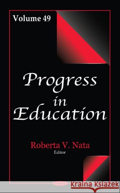 Progress in Education: Volume 49 Roberta V Nata 9781536129250 Nova Science Publishers Inc