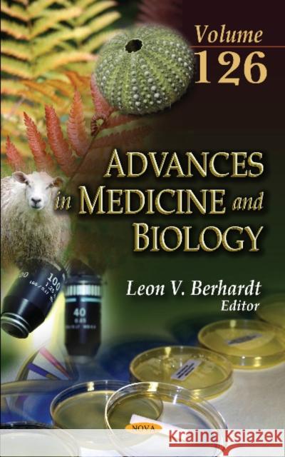 Advances in Medicine and Biology: Volume 126 Leon V Berhardt 9781536130133 Nova Science Publishers Inc
