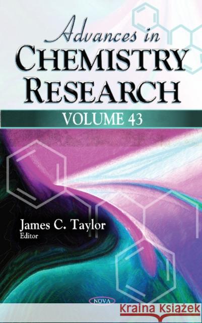 Advances in Chemistry Research: Volume 43 James C. Taylor 9781536130782 Nova Science Publishers Inc