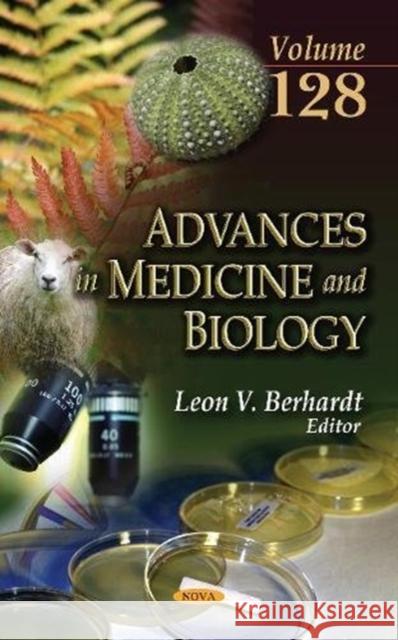 Advances in Medicine and Biology. Volume 128 Leon V Berhardt 9781536132724 Nova Science Publishers Inc