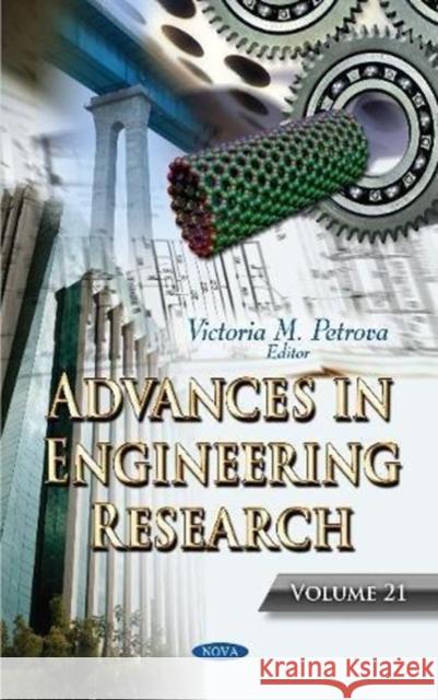 Advances in Engineering Research. Volume 21 Victoria M Petrova 9781536133431 Nova Science Publishers Inc
