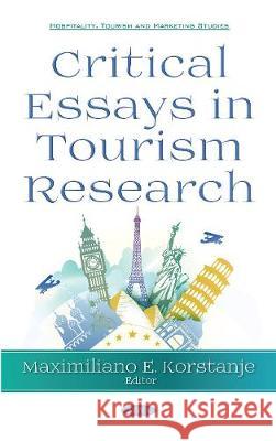 Critical Essays in Tourism Research Maximiliano E Korstanje 9781536133837 Nova Science Publishers Inc