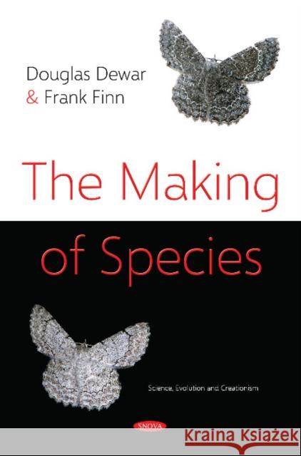 The Making of Species Douglas Dewar 9781536136425