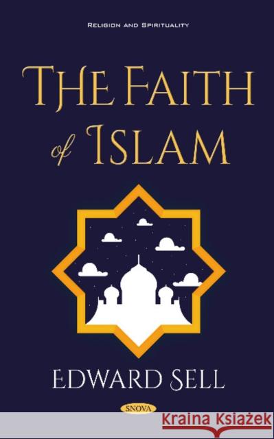 The Faith of Islam Edward Sell 9781536136821