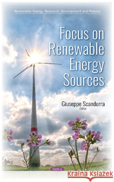 Focus on Renewable Energy Sources Giuseppe Scandurra 9781536138023 Nova Science Publishers Inc