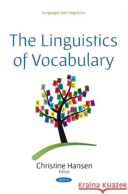 The Linguistics of Vocabulary Christine Hansen 9781536138603 Nova Science Publishers Inc