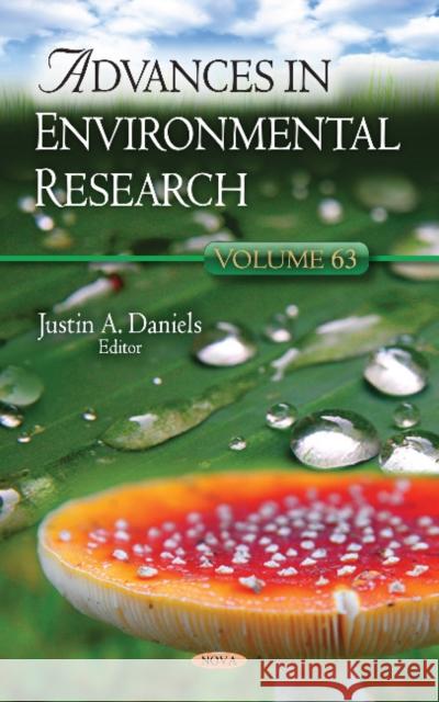 Advances in Environmental Research: Volume 63 Justin A. Daniels 9781536139181 Nova Science Publishers Inc