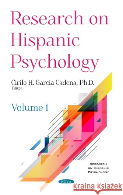 Research on Hispanic Psychology: Volume 1 Cirilo Humberto Garcia Cadena 9781536140057 Nova Science Publishers Inc (RJ)