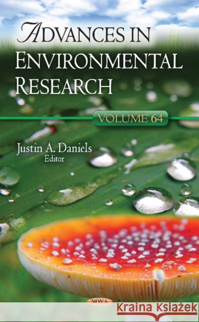 Advances in Environmental Research: Volume 64 Justin A. Daniels 9781536140101 Nova Science Publishers Inc