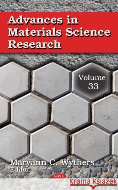 Advances in Materials Science Research: Volume 33 Maryann C. Wythers 9781536143133 Nova Science Publishers Inc