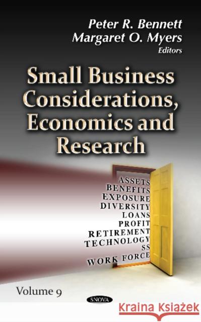 Small Business Considerations, Economics and Research: Volume 9 Peter R. Bennett, Margaret O. Myers 9781536143539 Nova Science Publishers Inc