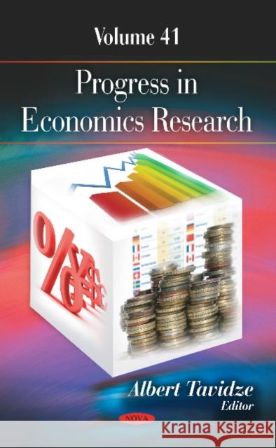 Progress in Economics Research: Volume 41 Albert Tavidze 9781536144604 Nova Science Publishers Inc