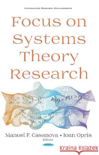 Focus on Systems Theory Research Manuel F. Casanova, Ioan Opris 9781536145618