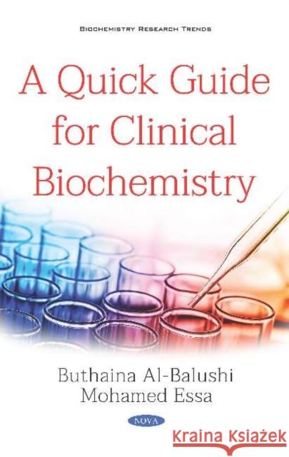A Quick Guide for Clinical Biochemistry Mohamed Essa   9781536148602 Nova Science Publishers Inc