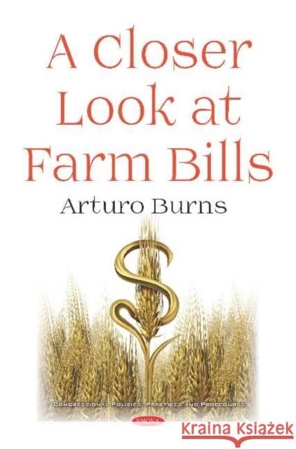 A Closer Look at Farm Bills Arturo Burns 9781536148930