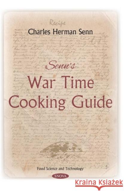 Senns War Time Cooking Guide Charles Herman Senn 9781536150230