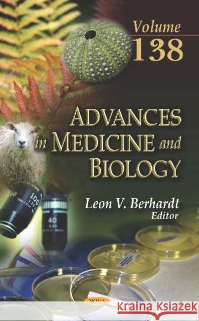 Advances in Medicine and Biology: Volume 138 Leon V. Berhardt   9781536150650 Nova Science Publishers Inc