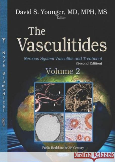 The Vasculitides: Volume 2 -- Nervous System Vasculitis and Treatment David Steven Younger   9781536151350 Nova Science Publishers Inc