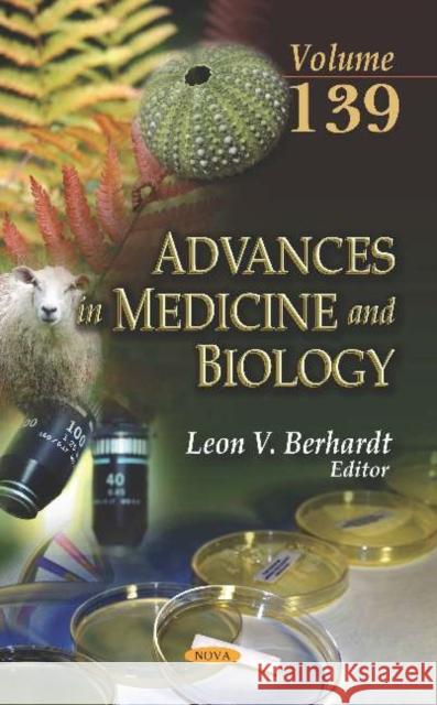 Advances in Medicine and Biology: Volume 139 Leon V. Berhardt 9781536152388 Nova Science Publishers Inc (ML)