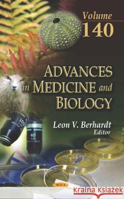 Advances in Medicine and Biology: Volume 140 Leon V. Berhardt   9781536153354 Nova Science Publishers Inc