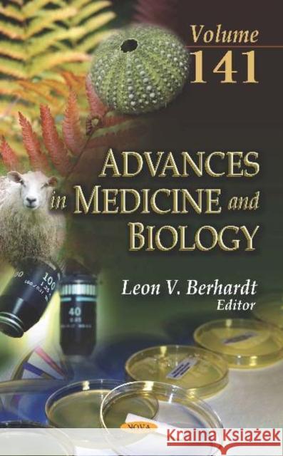 Advances in Medicine and Biology: Volume 141 Leon V. Berhardt 9781536156379 Nova Science Publishers Inc (RJ)