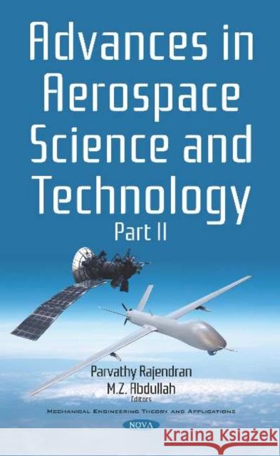 Advances in Aerospace Science and Technology: Part II Parvathy Rajendran   9781536156898 Nova Science Publishers Inc