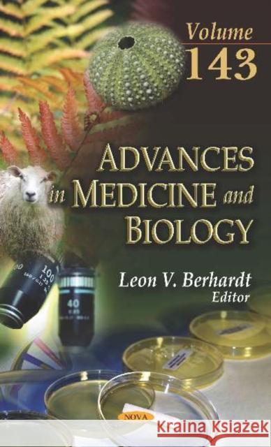 Advances in Medicine and Biology. Volume 143 Leon V Berhardt   9781536158144 Nova Science Publishers Inc