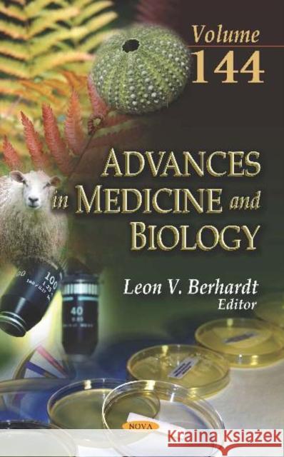 Advances in Medicine and Biology. Volume 144 Leon V. Berhardt   9781536158427 Nova Science Publishers Inc