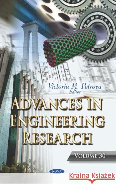 Advances in Engineering Research. Volume 30 Victoria M. Petrova   9781536160925 Nova Science Publishers Inc