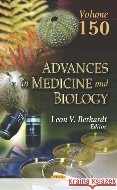 Advances in Medicine and Biology. Volume 150 Leon V. Berhardt 9781536162233 Nova Science Publishers Inc (RJ)