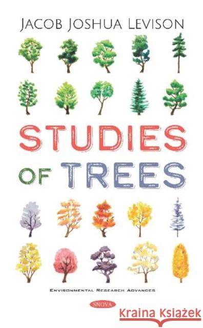 Studies of Trees Jacob Joshua Levison 9781536163162 Nova Science Publishers Inc (RJ)