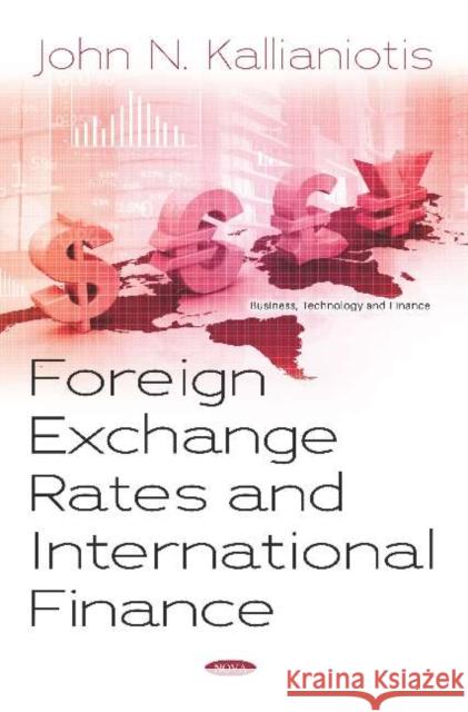 Foreign Exchange Rates and International Finance John N. Kallianiotis   9781536165500 Nova Science Publishers Inc