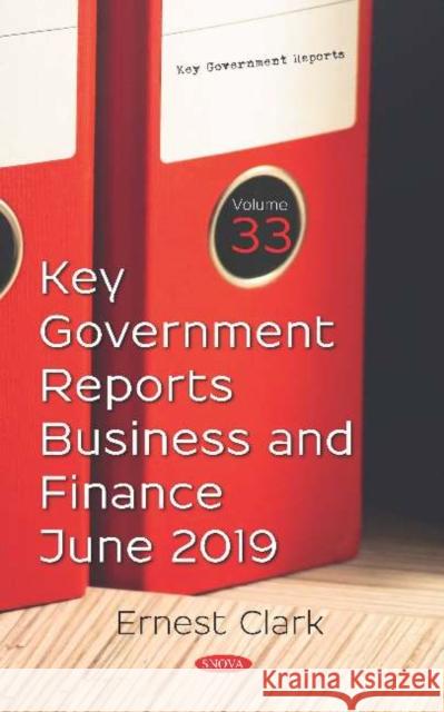 Key Government Reports on Business and Finance for June 2019 Yolande Asselin   9781536165661 Nova Science Publishers Inc