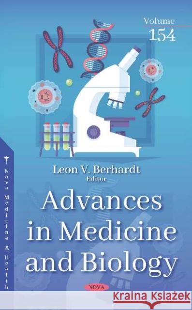 Advances in Medicine and Biology. Volume 154: Volume 154 Leon V. Berhardt   9781536165845 Nova Science Publishers Inc