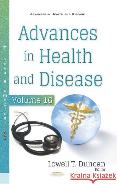 Advances in Health and Disease: Volume 16 Lowell T. Duncan   9781536165876 Nova Science Publishers Inc