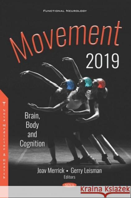 Movement 2019: Brain, Body and Cognition Gerry Leisman   9781536167146 Nova Science Publishers Inc