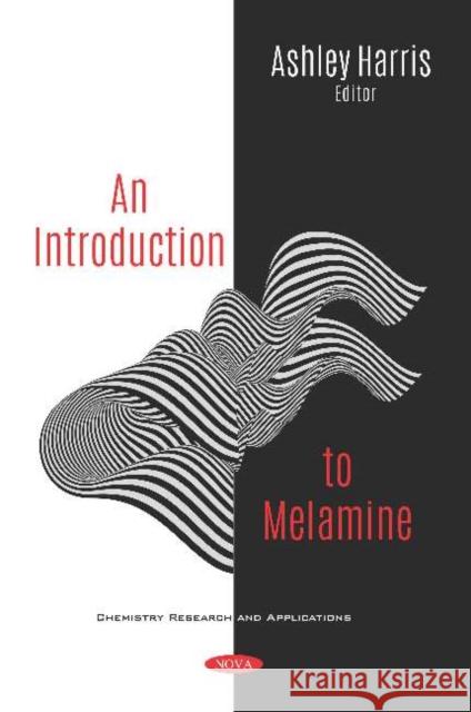 An Introduction to Melamine Ashley Harris   9781536171365 