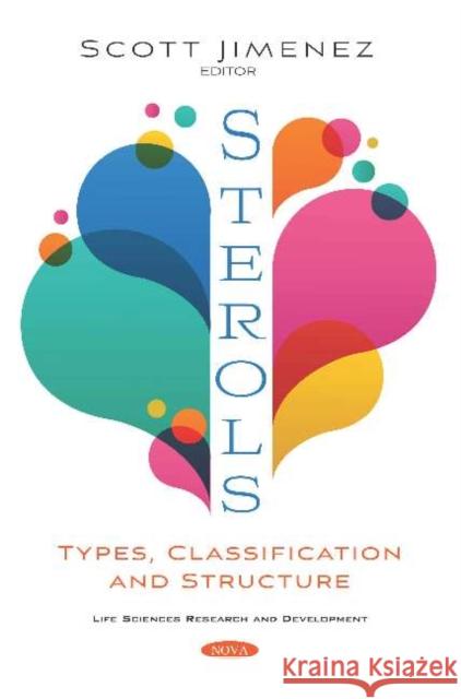 Sterols: Types, Classification and Structure Scott Jimenez   9781536172317 Nova Science Publishers Inc