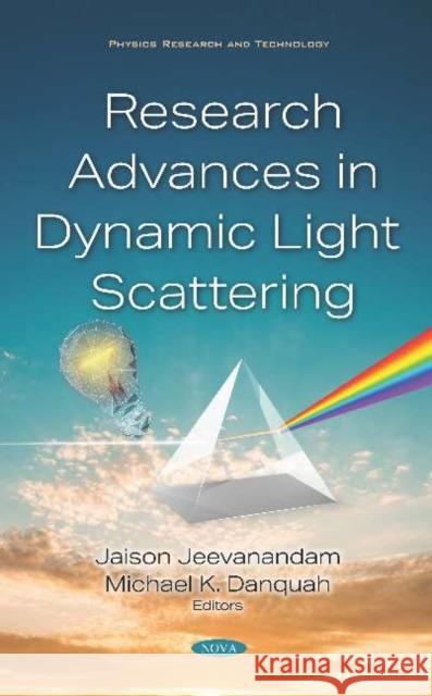 Research Advances in Dynamic Light Scattering Jaison Jeevanandam   9781536172607 Nova Science Publishers Inc