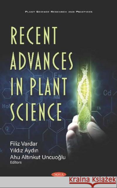 Recent Advances in Plant Science Yildiz Aydin   9781536172652 Nova Science Publishers Inc