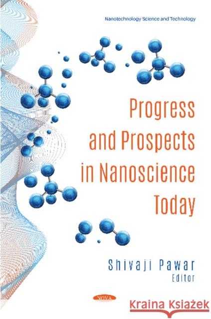 Progress and Prospects in Nanoscience Today Shivaji Pawar   9781536172928