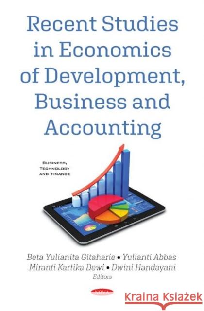 Recent Studies in Economics of Development, Business and Accounting Beta Yulianita Gitaharie   9781536173819 Nova Science Publishers Inc
